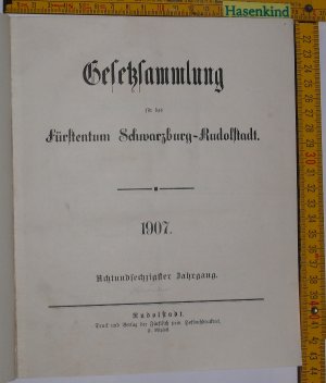 antiquarisches Buch – Gesetzsammlung für das Fürstenthum Schwarzburg-Rudolstadt. 1907,  68.  Jahrgang (Fürstentum)