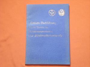 Einfache Buchführung für die Betriebe des Reichsinnungsverbandes des Schuhmacherhandwerks