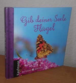 gebrauchtes Buch – Lehmacher Renate – Gib deiner Seele Flügel