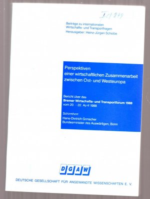 Perspektiven einer wirtschaftlichen Zusammenarbeit zwischen Ost- und Westeuropa