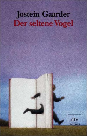 gebrauchtes Buch – Jostein Gaarder – Der seltene Vogel