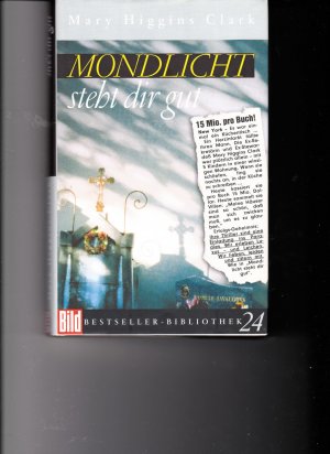 gebrauchtes Buch – Mary Higgins Clark – Mondlicht steht dir gut  (HC)