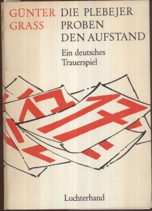 antiquarisches Buch – Günter Grass – Die Plebejer proben den Aufstand. Ein deutsches Trauerspiel.