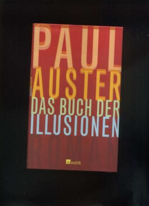 gebrauchtes Buch – Paul Auster – Das Buch der Illusionen.