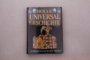 gebrauchtes Buch – Hrsg.]: Holle, Gerard du Ry van Beest – HOLLE UNIVERSALGESCHICHTE.