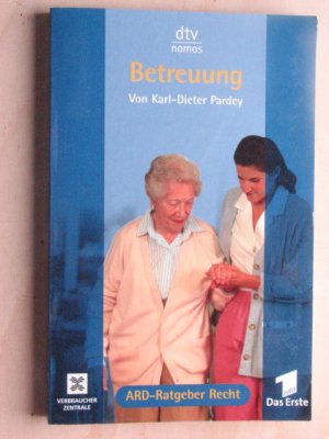 gebrauchtes Buch – Karl-Dieter Pardey – Betreuung - ARD - Ratgeber Recht