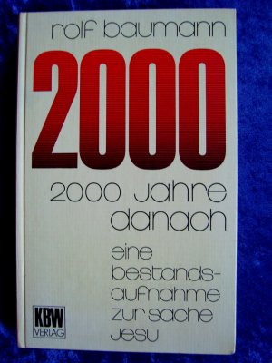 "2.000 Jahre danach – Eine Bestandsaufnahme zur Sache Jesu"