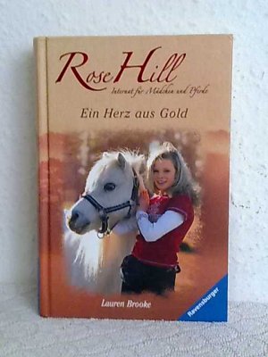 gebrauchtes Buch – Lauren Brooke – Rose Hill 3 - Ein Herz aus Gold