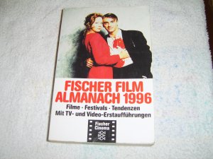 gebrauchtes Buch – Schäfer, Horst; Schobert, Walter – Fischer Film Almanach - Filme, Festivals, Tendenzen / 1996. Mit TV- und Video-Erstaufführungen