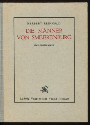 antiquarisches Buch – Herbert Reinhold – Die Männer von Smeerenburg. Die Geschichte einer Polarüberwinterung; sowie Der Preis ist die Unsterblichkeit. Erzählung