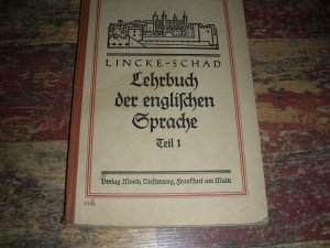 antiquarisches Buch – Lincke-Schad – Lehrbuch der englischen Sprache Teil 1