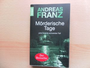 gebrauchtes Buch – Andreas Franz – Mörderische Tage - Julia Durants schwerster Fall