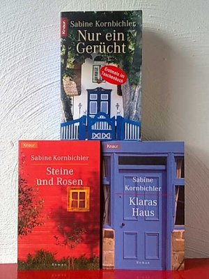 3 X Sabine Kornbichler - Steine und Rosen + Klaras Haus + Nur ein Gerücht