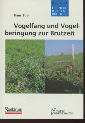 gebrauchtes Buch – Hans Bub – Vogelfang und Vogelberingung zur Brutzeit