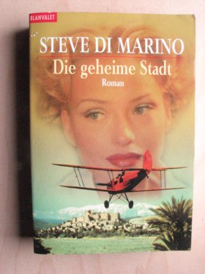 gebrauchtes Buch – Steve DiMarino – Die geheime Stadt.