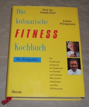 Das  kulinarische Fitness-Kochbuch., Die Olympiadiät ; mit genauen Anleitungen u. über 170 Rezepten. (ISBN 9780873489898)