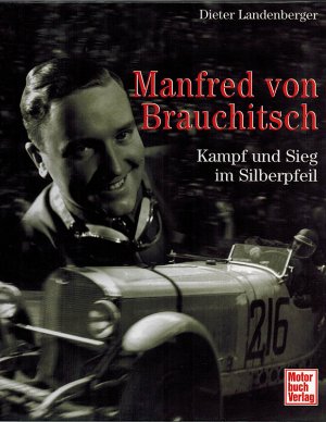 gebrauchtes Buch – Dieter Landenberg – Manfred von Brauchitsch. Kampf und Sieg im Silberpfeil. 1. Auflage.