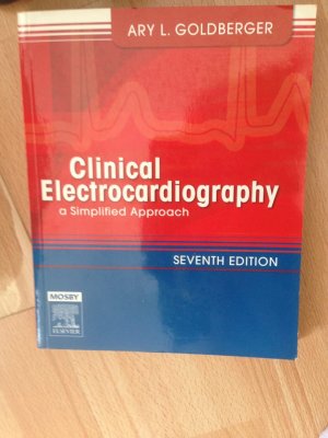 Clinical Electrocardiography, A Simplified Approach; Seventh Edition