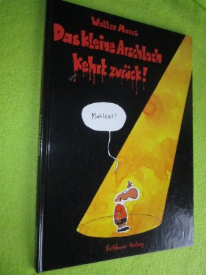 gebrauchtes Buch – Walter Moers – Das kleine Arschloch kehrt zurück