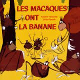 Les Macaques ont la Banane