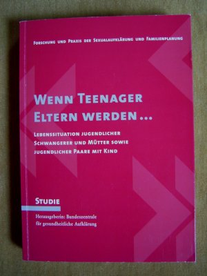 "Wenn Teenager Eltern werden … (mit beiliegender CD !!!)"