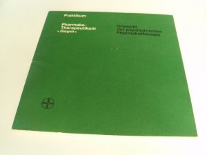 antiquarisches Buch – H. Hippius – Grundriß der psychiatrischen Pharmakotherapie (= Praktikum: Pharmako-Therapeutikum "Bayer"