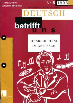 gebrauchtes Buch – Rösler, Edith - pädagogisch-didaktische Fachzeitschrift  – Deutsch betrifft uns 5/1998: HEINRICH HEINE IM GESPRÄCH / mit vier OH-Farbfolien (5/98)