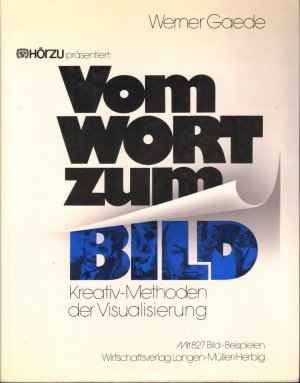 Vom Wort zum Bild - Kreativ-Methoden der Visualisierung