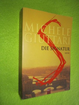 gebrauchtes Buch – Michele Giuttari – Die Signatur