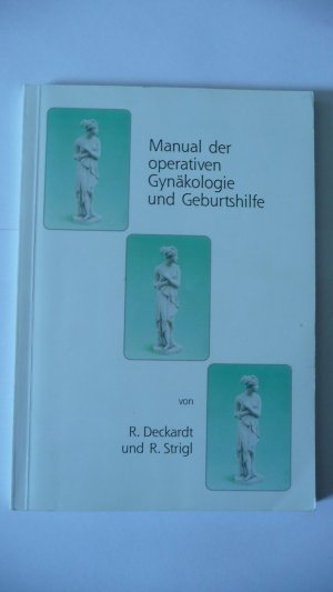 Manual der operativen Gynäkologie und Geburtshilfe