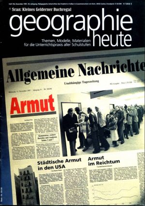 geographie heute 156/1997: ARMUT (Sozialgeographie) / mit bilingualem Lern-Kartenspiel "Stadt - Land - Fluss"