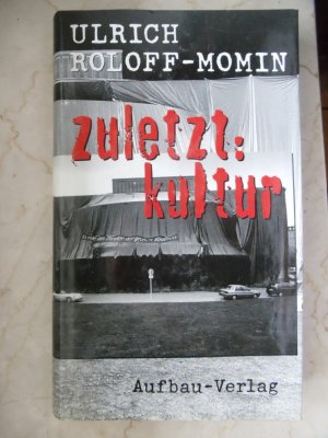 gebrauchtes Buch – Ulrich Roloff-Momin – Zuletzt: Kultur