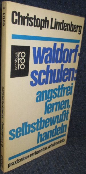 gebrauchtes Buch – Christoph Lindenberg – Waldorfschulen: Angstfrei lernen, selbstbewusst handeln