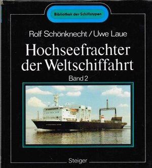 Hochseefrachter der Weltschiffahrt - Band 2: Fähren, Spezialtransporter, Tanker - Bibliothek der Schiffstypen