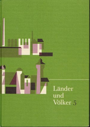 Länder und Völker 5 - Erdkundliches Unterrichtswerk Ausgabe B
