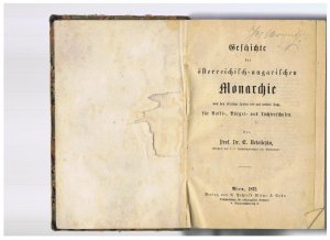 Geschichte der österreichisch-ungarischen Monarchie von den ältesten Zeiten bis auf unsere Tage. Für Volks-, Bürger- und Töchterschulen / Das Wichtigste […]