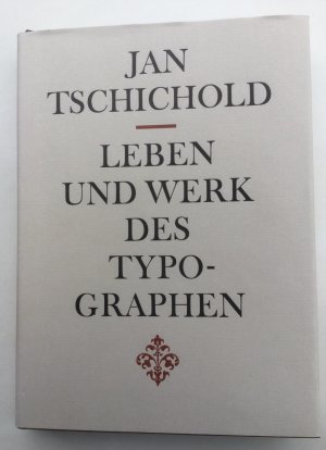 Leben und Werk des Typographen Jan Tschichold