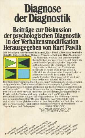 Diagnose der Diagnostik, Beiträge zur Diskussion der psychologischen Diagnostik in der Verhaltensmodifikation