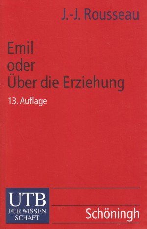 gebrauchtes Buch – Rousseau, Jean Jaques – Emil oder Über die Erziehung. 13., unveränderte Auflage