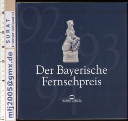 Der Bayerische Fernsehpreis `92 `93 `94. Herausgegeben vom Bayerischen Staatsministerium für Unterricht, Kultus, Wissenschaft und Kunst.