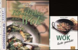 gebrauchtes Buch – Ilies, Angelika: Köstliches aus dem Wok / ** Müller, Veronika: WOK leicht gemacht. * einladen & genießen.