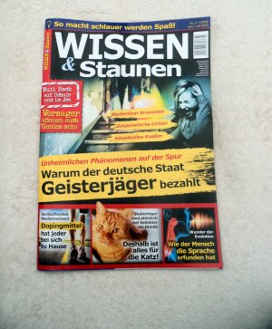 Wissen & Staunen Nr. 3 / Juni Juli 2015 - Warum der deutsche Staat Geisterjäger bezahlt