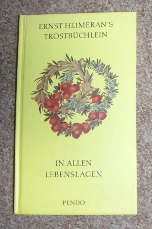 gebrauchtes Buch – Ernst Heimeran – Trostbüchlein in allen Lebenslagen,