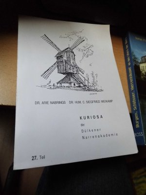 gebrauchtes Buch – Nabrings, Arie und Siegfried Weikamp – Kuriosa der Dülkener Narrenakademie. 27. Band. 1993. Die Narrenakademie der erleuchteten Mondsuniversität der berittenen Akademie der Künste und Wissenschaften zu Dülken.