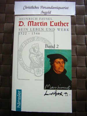 D. Martin Luther. -- - Leben & Werk 1522 bis 1546 - Calwer Luther-Ausgabe 12 --- (1. DIE AUSMERZUNG DES SCHWÄRMERTUMS / 2. DER AUFBAU DER KIRCHE / 3. DIE KIRCHE IN DER WELT ...)