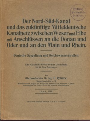 Der Nord-Süd-Kanal und das zukünftige Mitteldeutsche Kanalnetz zwischen Weser und Elbe mit Anschlüssen an die Donau und Oder und an den Main und Rhein […]