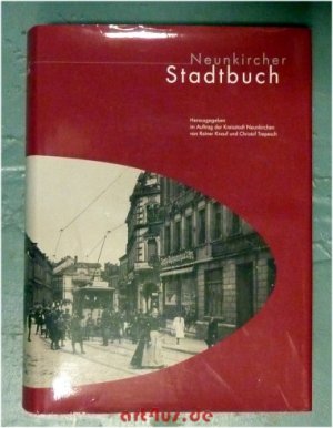 Neunkircher Stadtbuch. hrsg. im Auftr. der Kreisstadt Neunkirchen