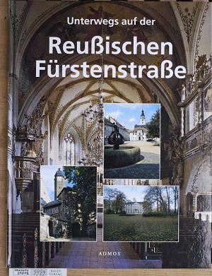 gebrauchtes Buch – Moritz Fahrner – Unterwegs auf der Reußischen Fürstenstraße. Fotos von Christian Freund ... Fotos von Christian Freund, Frank Rüdiger und Frank Schenke.