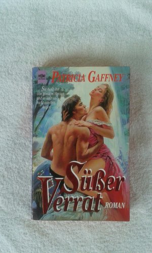 gebrauchtes Buch – Patricia Gaffney – Süsser Verrat