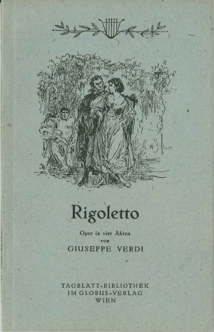 Rigoletto - Oper in vier Akten von Guiseppe Verdi